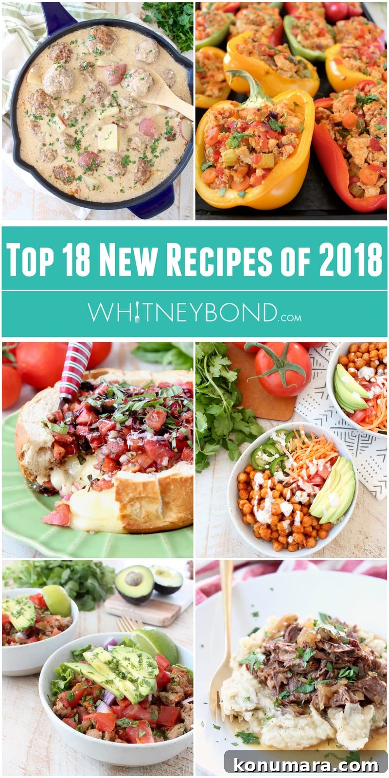 Collage of 6 images of recipes with text overlay "top 18 new recipes of 2018, WhitneyBond.com"