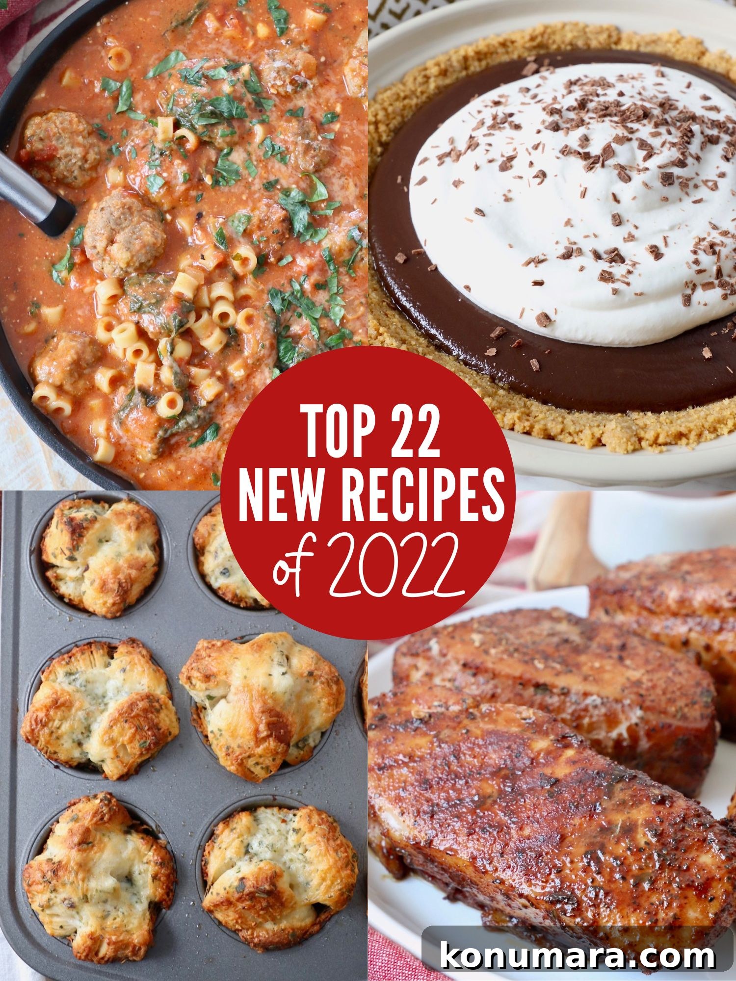 22 Must-Try New Recipes from 2022 2 collage of images showing meatball soup, chocolate pie, cheesy rolls and smoked pork chops
