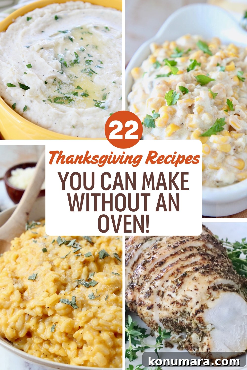 Collage of Thanksgiving dishes including mashed potatoes, creamy corn, risotto, and herbed turkey. Center text: 
