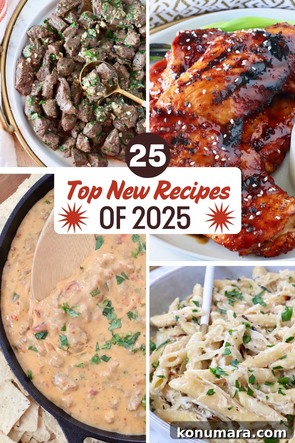 A collage shows four dishes: seasoned steak bites, glazed chicken, creamy cheese dip in a skillet, and creamy pasta. Text reads '25 Top New Recipes of 2025.'